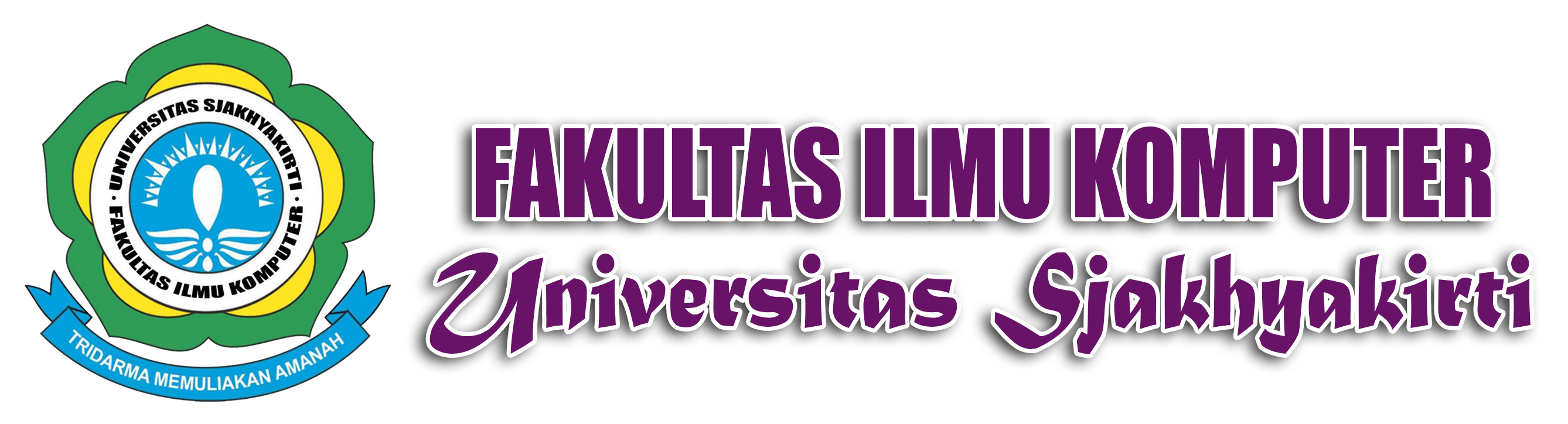 FAKULTAS ILMU KOMPUTER UNIVERSITAS SJAKHYAKIRTI
